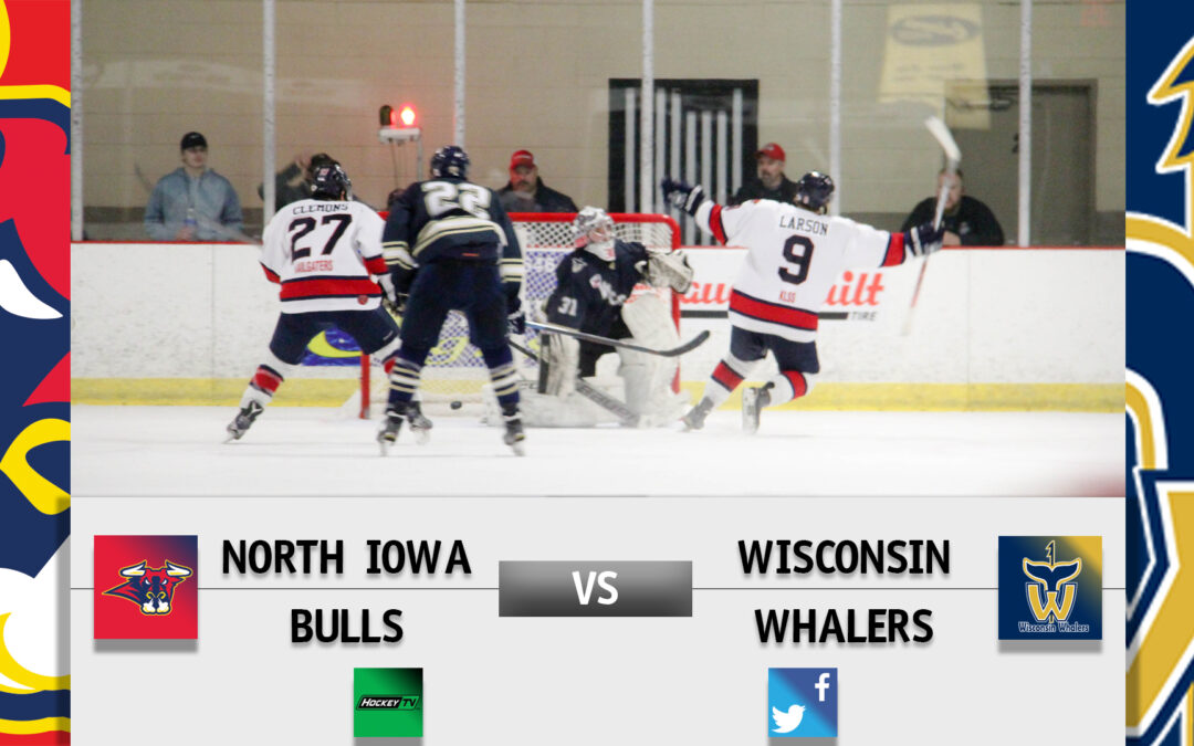 Weekend Preview: North Iowa Bulls at Wisconsin Whalers