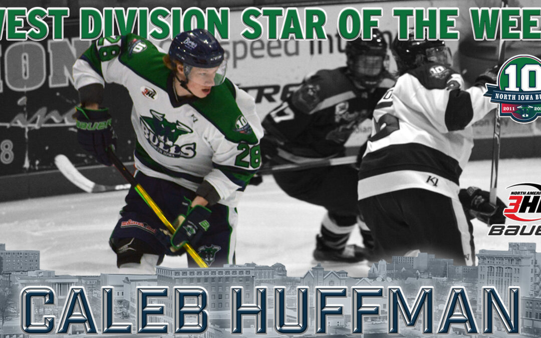 Huffman Scores Bulls’ Latest Star of the Week Honor