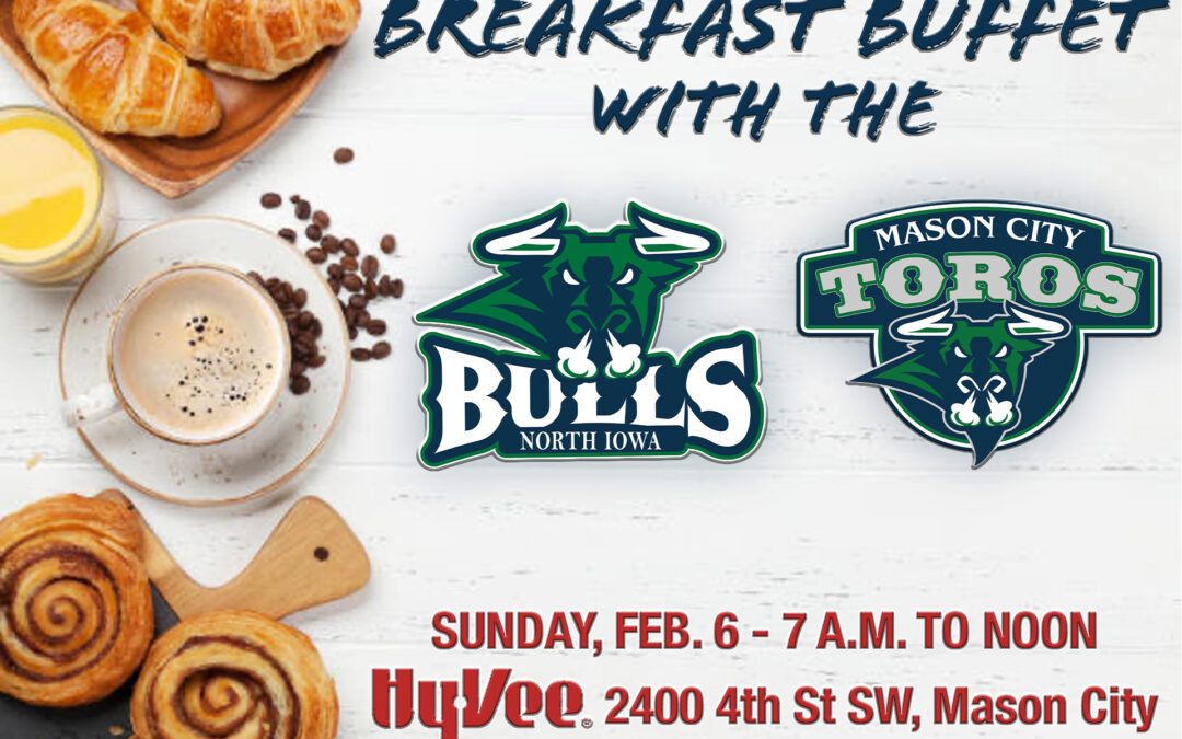 Bulls, Toros Welcome Fans to HyVee For Breakfast Sunday
